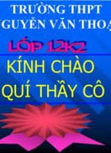Bài giảng Luyện thi Đại học môn Sinh học - Bài 1+2 - Trường THPT Nguyễn Văn Thoại